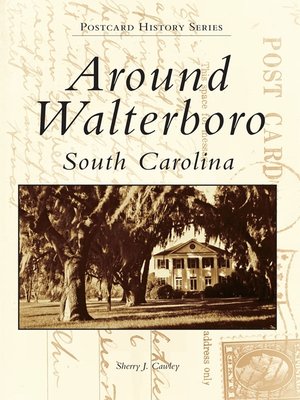 cover image of Around Walterboro, South Carolina